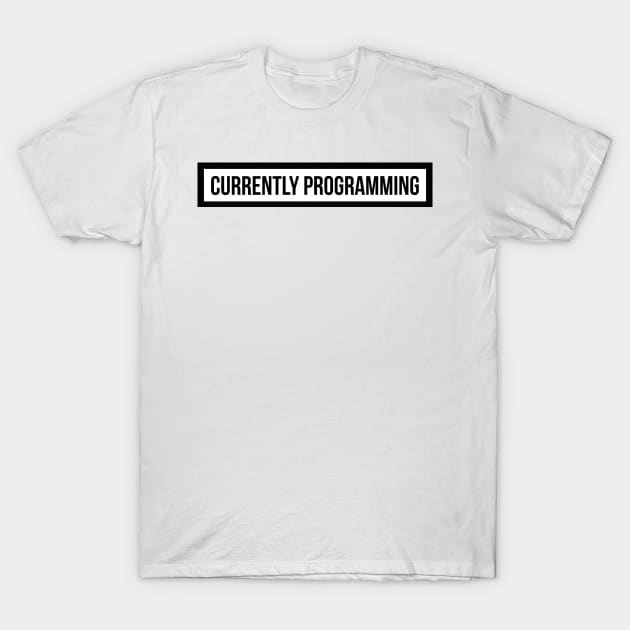 currently programming T-Shirt by emilykroll